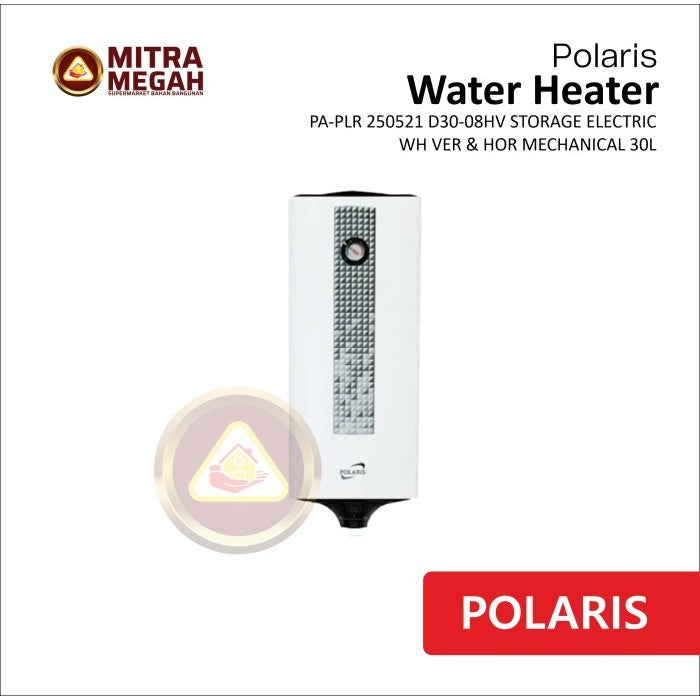 Water Heater Polaris PA-PLR 250521 D30-08HV STORAGE ELECTRIC WH VER & HOR MECHANICAL 30L